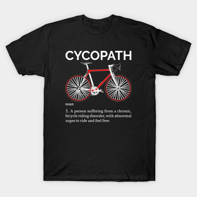 Cycopath Definition I - Red Bike T-Shirt by lemonpepper